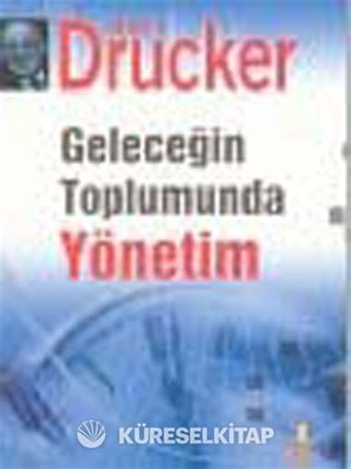 Geleceğin Toplumunda Yönetim (Ciltsiz)