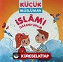 İslam'ı Öğreniyorum / Küçük Müslüman