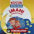 İmanı Öğreniyorum / Küçük Müslüman