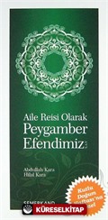 Aile Reisi Olarak Peygamber Efendimiz