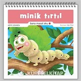 Minik Tırtıl / Bana Masal Oku 4