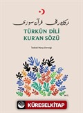 Türkün Dili Kur'an Sözü