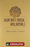 Kur'an'ı Nasıl Anlamalı