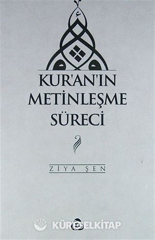 Kur'an'ın Metinleşme Süreci