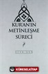 Kur'an'ın Metinleşme Süreci