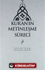 Kur'an'ın Metinleşme Süreci