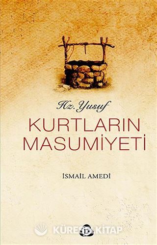 Kurtların Masumiyeti / Hz. Yusuf