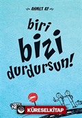 Biri Bizi Durdursun!