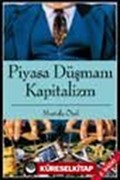 Piyasa Düşmanı Kapitalizm