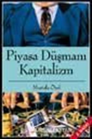 Piyasa Düşmanı Kapitalizm