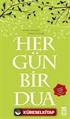 Her Gün Bir Dua