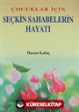 Çocuklar İçin Seçkin Sahabelerin Hayatı