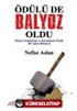 Ödülü de Balyoz Oldu