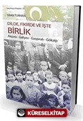 Dilde, Fikirde ve İşte Birlik