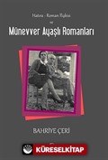 Hatıra-Roman İlişkisi ve Münevver Ayaşlı Romanları