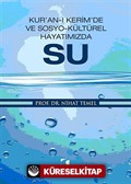 Kur'an-ı Kerim'de ve Sosyo-Kültürel Hayatımızda Su