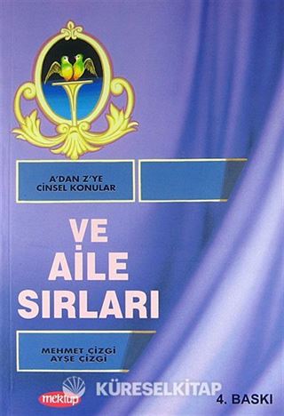 A'dan Z'ye Cinsel Konular ve Aile Sırları