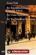 Bir Küçükburjuvanın Gençlik Yılları - Bir Uzun Sonbahar - Bir Yaz Mevsimi Romanı