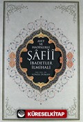 Ayet ve Hadislerle Şafii İbadetler İlmihali