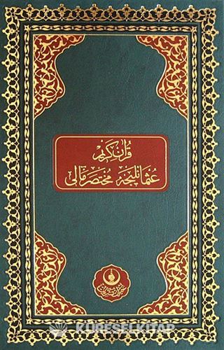Kur'an-ı Kerim ve Osmanlıca Muhtasar Meali (Rahle Boy)