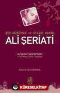 Bir Düşünce ve Eylem Adamı Ali Şeriati