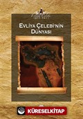 Evliya Çelebi'nin Dünyası