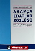 Kullanım Örnekleriyle Arapça Edatlar Sözlüğü