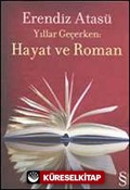 Yıllar Geçerken Hayat ve Roman