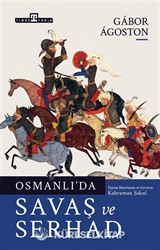 Osmanlı'da Savaş ve Serhad