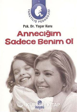 Anneciğim Sadece Benim Ol