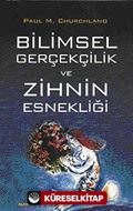 Bilimsel Gerçeklik ve Zihnin Esnekliği