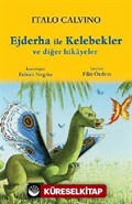 Ejderha ile Kelebekler ve Diğer Hikayeler