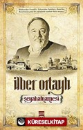 İlber Ortaylı Seyahatnamesi