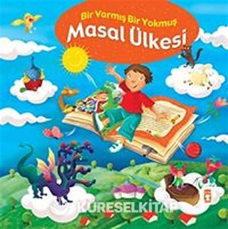 Masal Ülkesi / Bir Varmış Bir Yokmuş (Karton Kapak)