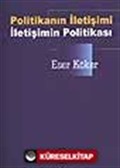 Politikanın İletişimi İletişimin Politikası