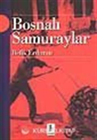 Bosnalı Samuraylar