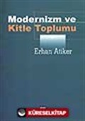 Modernizm ve Kitle Toplumu