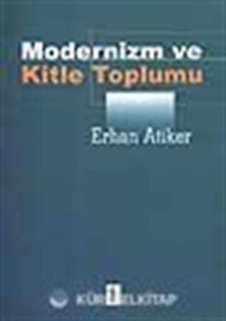 Modernizm ve Kitle Toplumu