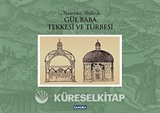 Gül Baba Tekkesi ve Türbesi (Ciltli)
