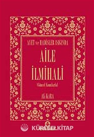 Ayet ve Hadisler Işığında Aile İlmihali