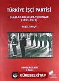 Türkiye İşçi Partisi / Olaylar - Belgeler - Yorumlar (1961-1971)