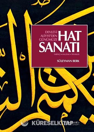 Devlet-i Aliyye'den Günümüze Hat Sanatı
