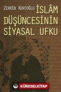 İslam Düşüncesinin Siyasal Ufku