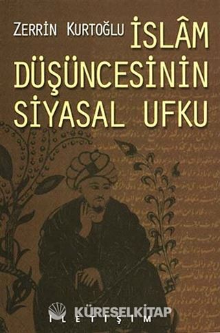 İslam Düşüncesinin Siyasal Ufku