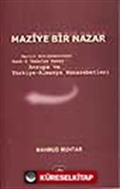 Maziye Bir Nazar /Berlin Antlaşmasından Harb-i Umumiye Kadar Avrupa ve Türkiye Almanya Münasebetleri