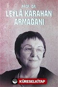 Prof. Dr. Leyla Karahan Armağanı (Ciltli)