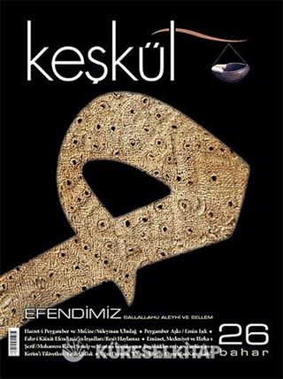 Keşkül Sayı:26 / Efendimiz (SAV)