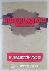 Sorgulanmış Hayat