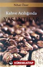 Kahve Acılığında Yaşantılar