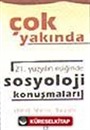 21.Yüzyılın Eşiğinde Sosyoloji Konuşmaları